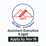 ssistant Executive (Legal) at MECON Limited | PSU Legal Job | Apply by Nov 18