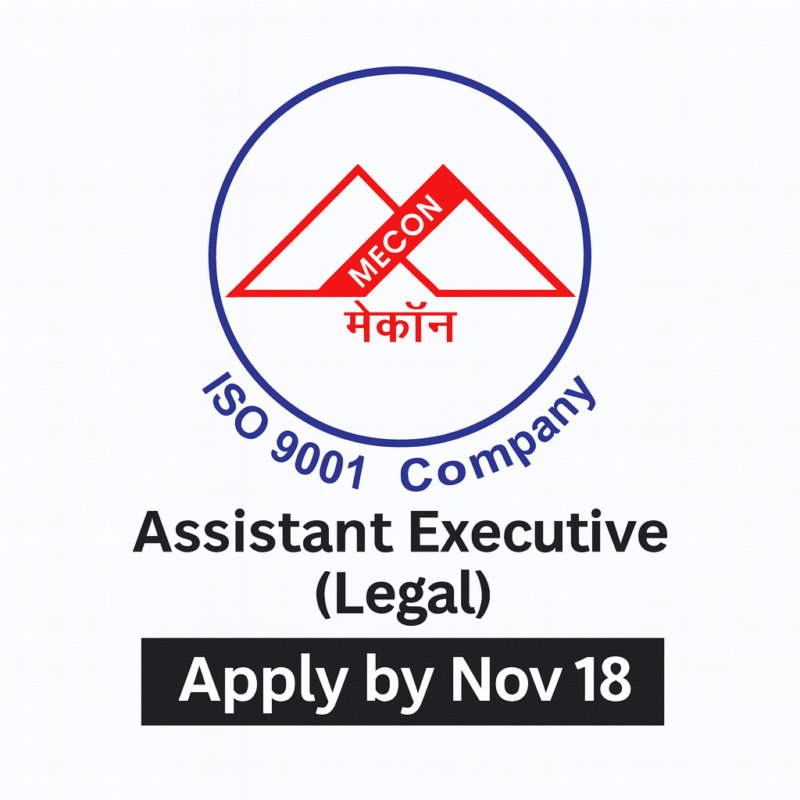 ssistant Executive (Legal) at MECON Limited | PSU Legal Job | Apply by Nov 18