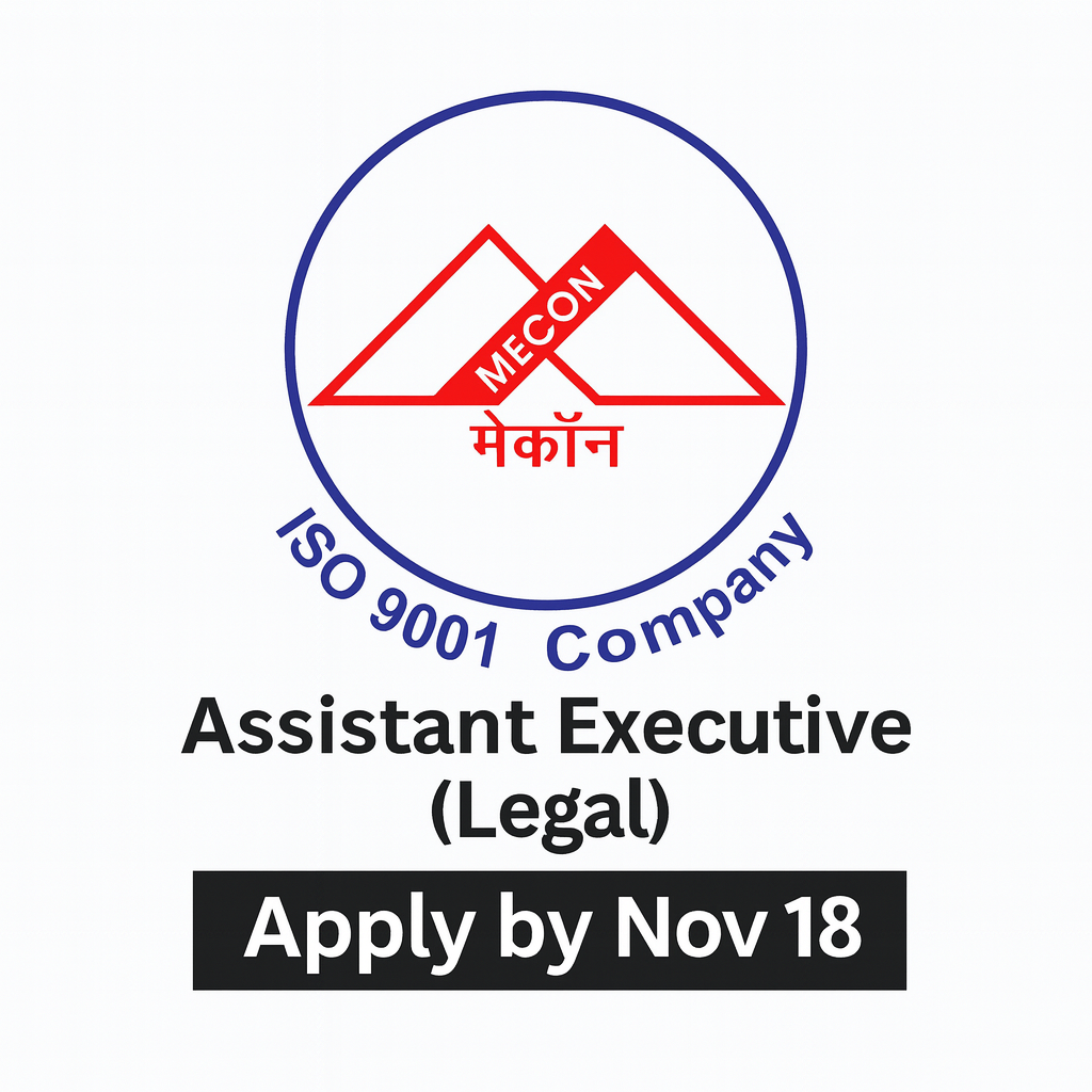 ssistant Executive (Legal) at MECON Limited | PSU Legal Job | Apply by Nov 18