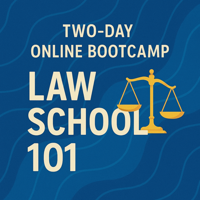 Two-day Online Bootcamp: Law School 101