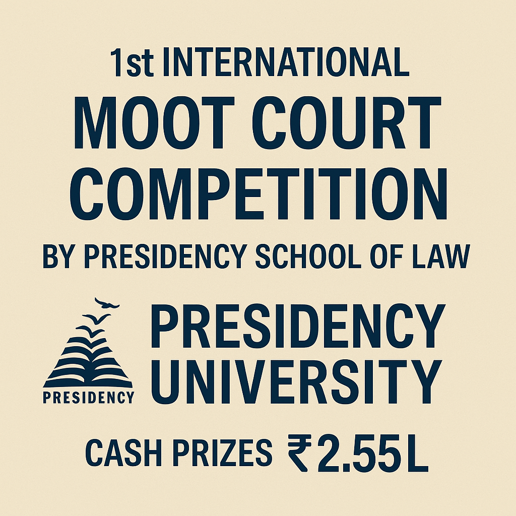 1st International Moot Court Competition by Presidency School of Law [Cash Prizes Rs 2.55L]: Register by Dec 19