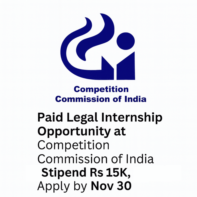 Paid Legal Internship at Competition Commission of India (CCI) | Stipend ₹15,000 | Apply by Nov 30