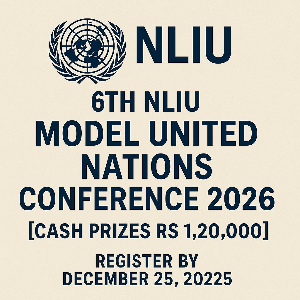 6th NLIU Model United Nations Conference 2026 | Cash Prizes ₹1,20,000 | Register by Dec 25
