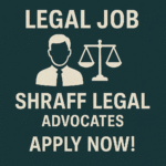 Legal Job at Shraff Legal, Advocates: Apply Now!