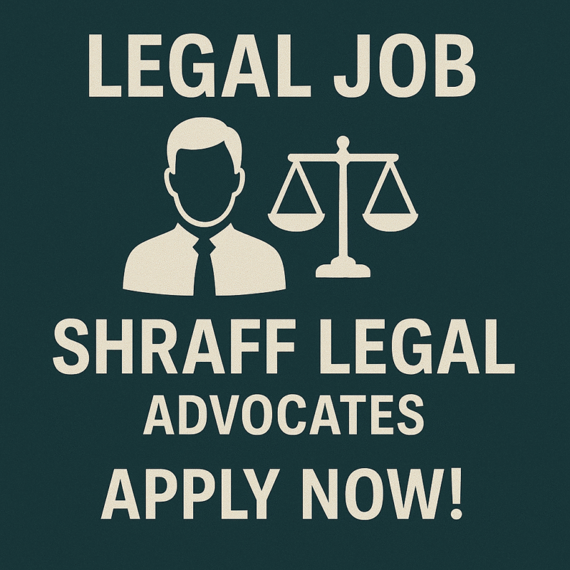 Legal Job at Shraff Legal, Advocates: Apply Now!
