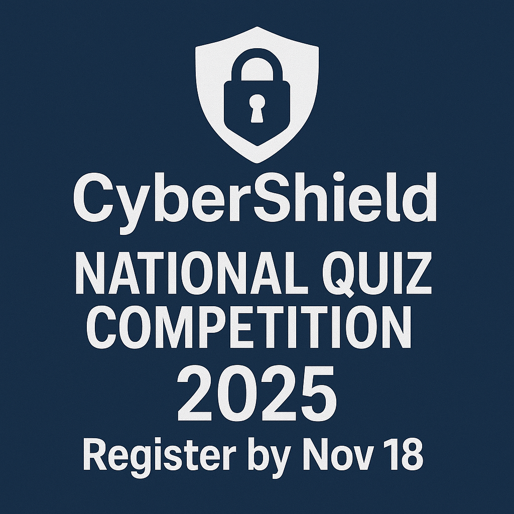 CyberShield National Quiz Competition 2025: Register by Nov 18