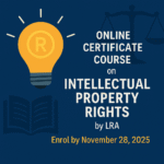 Online Certificate Course on IPR by LRA | Enrol Now