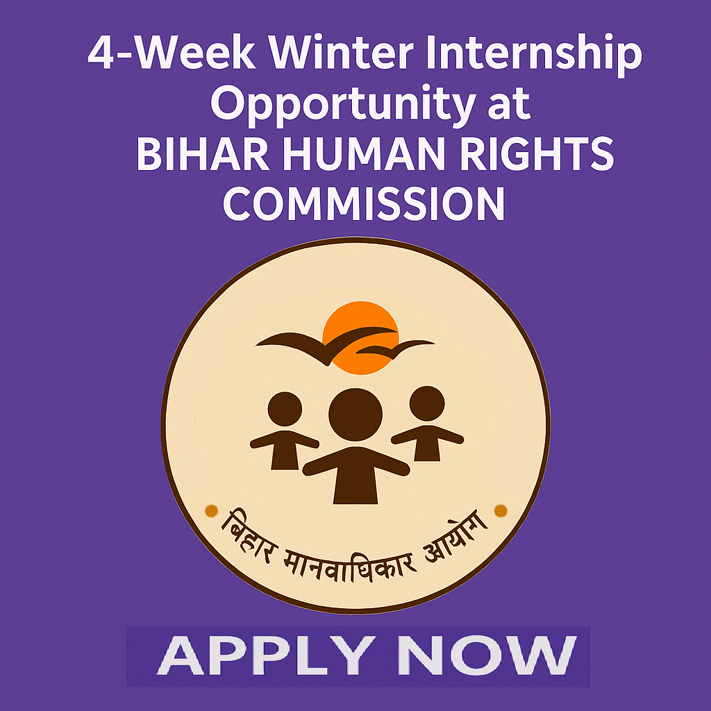 Bihar Human Rights Commission is offering a 4-week winter internship for 2025. Check eligibility, duration, and application details. Apply before December 1.