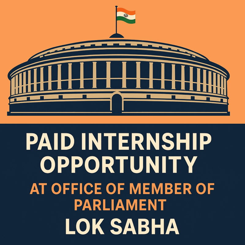 Paid Internship at Lok Sabha MP Office | Apply Now