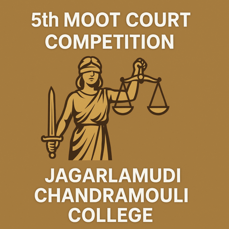 5th Moot Court Competition by Jagarlamudi Chandramouli College: Register by December 12, 2025