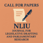Call for Papers | NLIU Journal for Legislative Drafting and Parliamentary Research