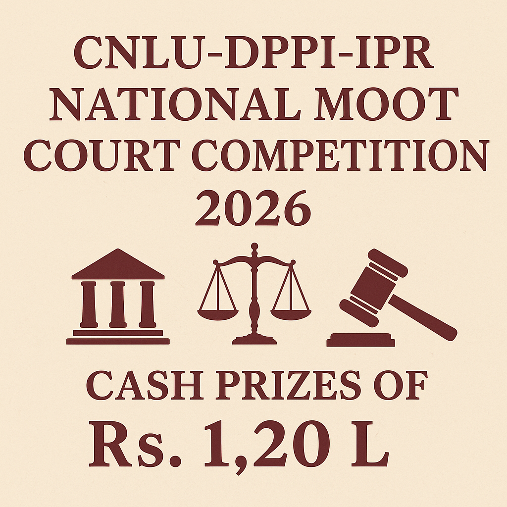 CNLU-DPPI-IPR National Moot Court Competition 2026