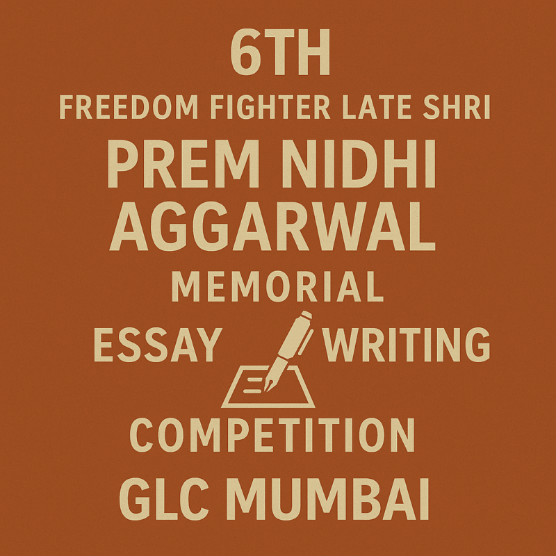Prem Nidhi Aggarwal Memorial Essay Competition | GLC Mumbai