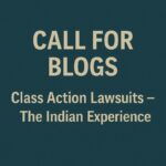 Call for Blogs: Class Action Lawsuits in India