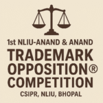 1st NLIU–Anand & Anand Trademark Opposition Competition | CSIPR NLIU Bhopal