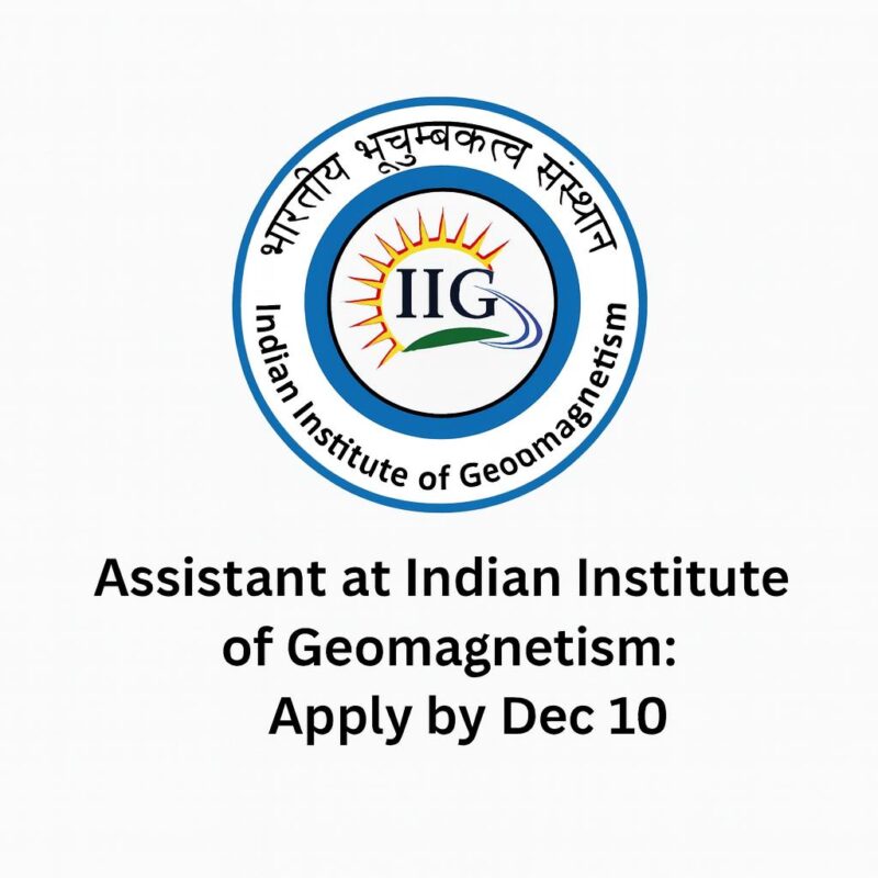Assistant at Indian Institute Of Geomagnetism: Apply by Dec 10