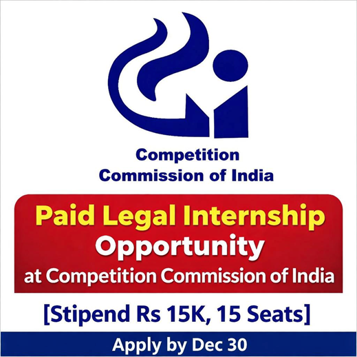 Paid Legal Internship at CCI | Stipend ₹15K