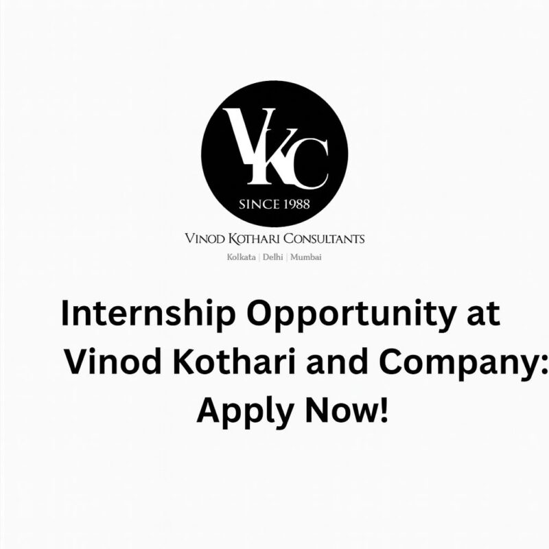 Internship opportunity at Vinod Kothari and Company: Apply Now!