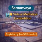 Samanvaya 1st Virtual Mediation Competition | JCCL